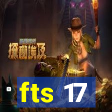 fts 17